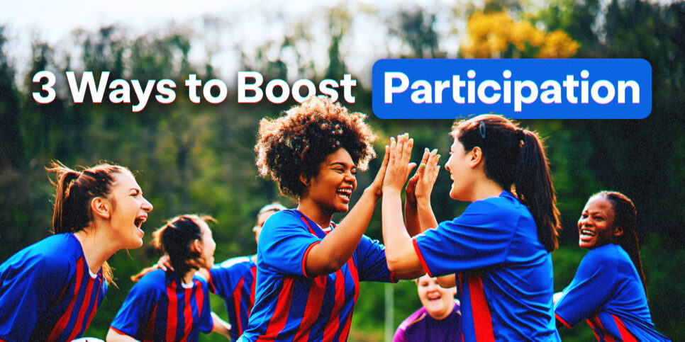 3 ways to boost fundraiser participation before launch
